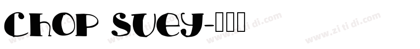 Chop Suey字体转换